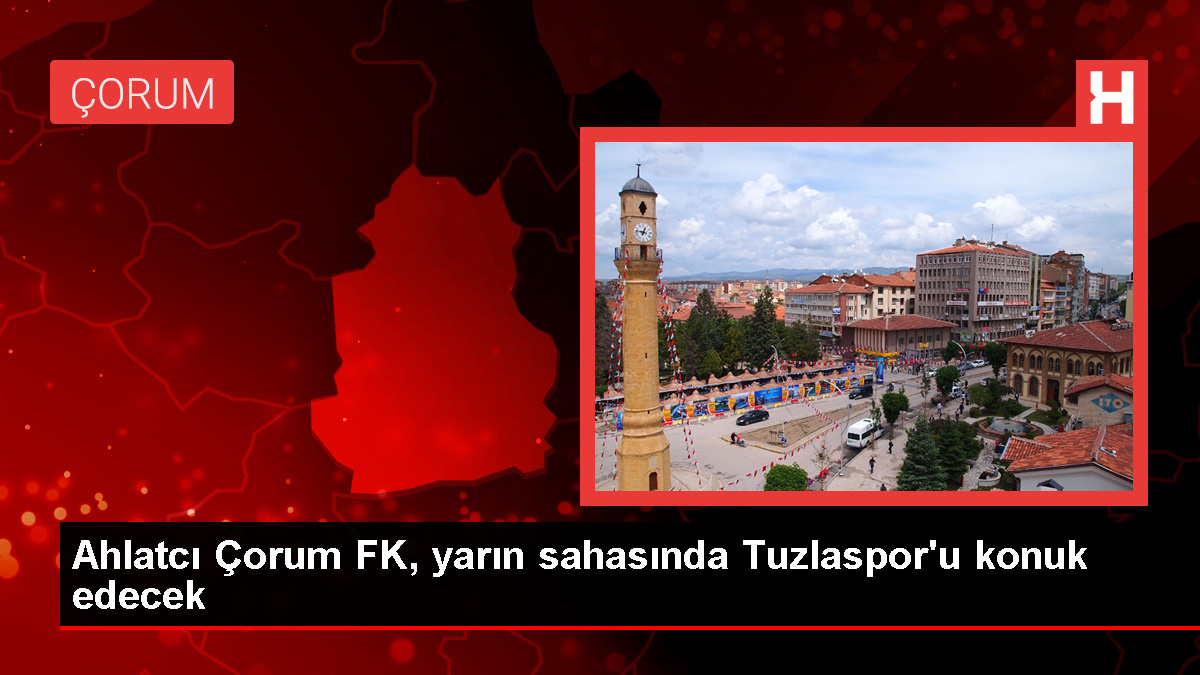 Ahlatcı Çorum FK, Tuzlaspor ile karşılaşacak